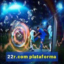 22r.com plataforma